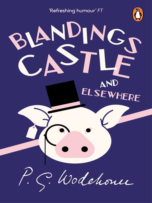Title details for Blandings Castle and Elsewhere by P.G. Wodehouse - Available
